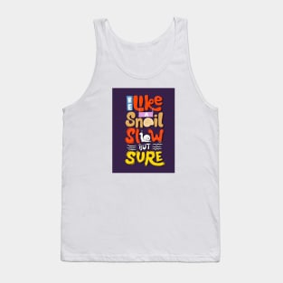 Make It Slow Tank Top